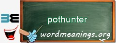 WordMeaning blackboard for pothunter